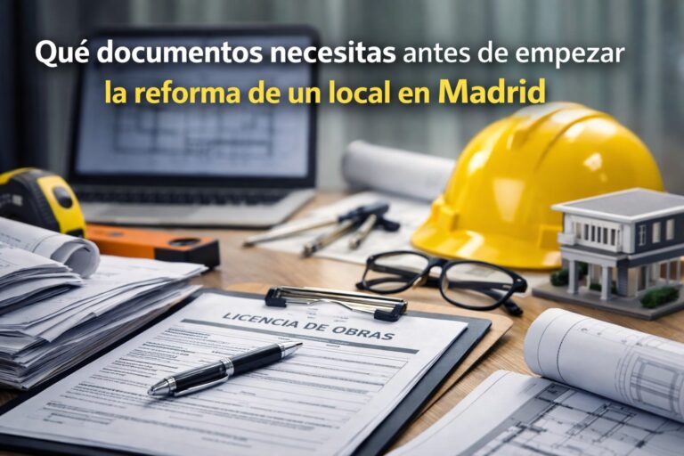 Documentos que necesitas antes de empezar una reforma de un local en Madrid